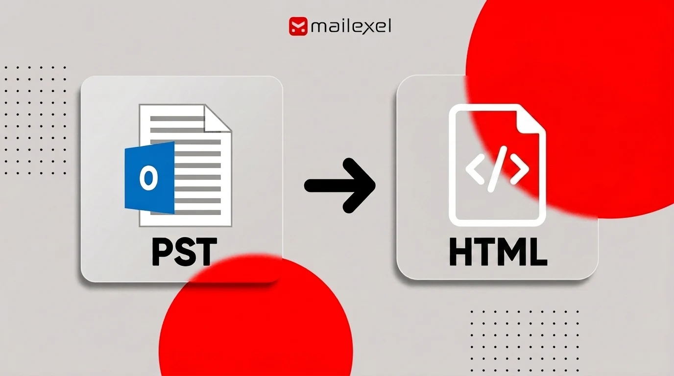 How to Convert PST to HTML: Complete Step-by-Step Guide