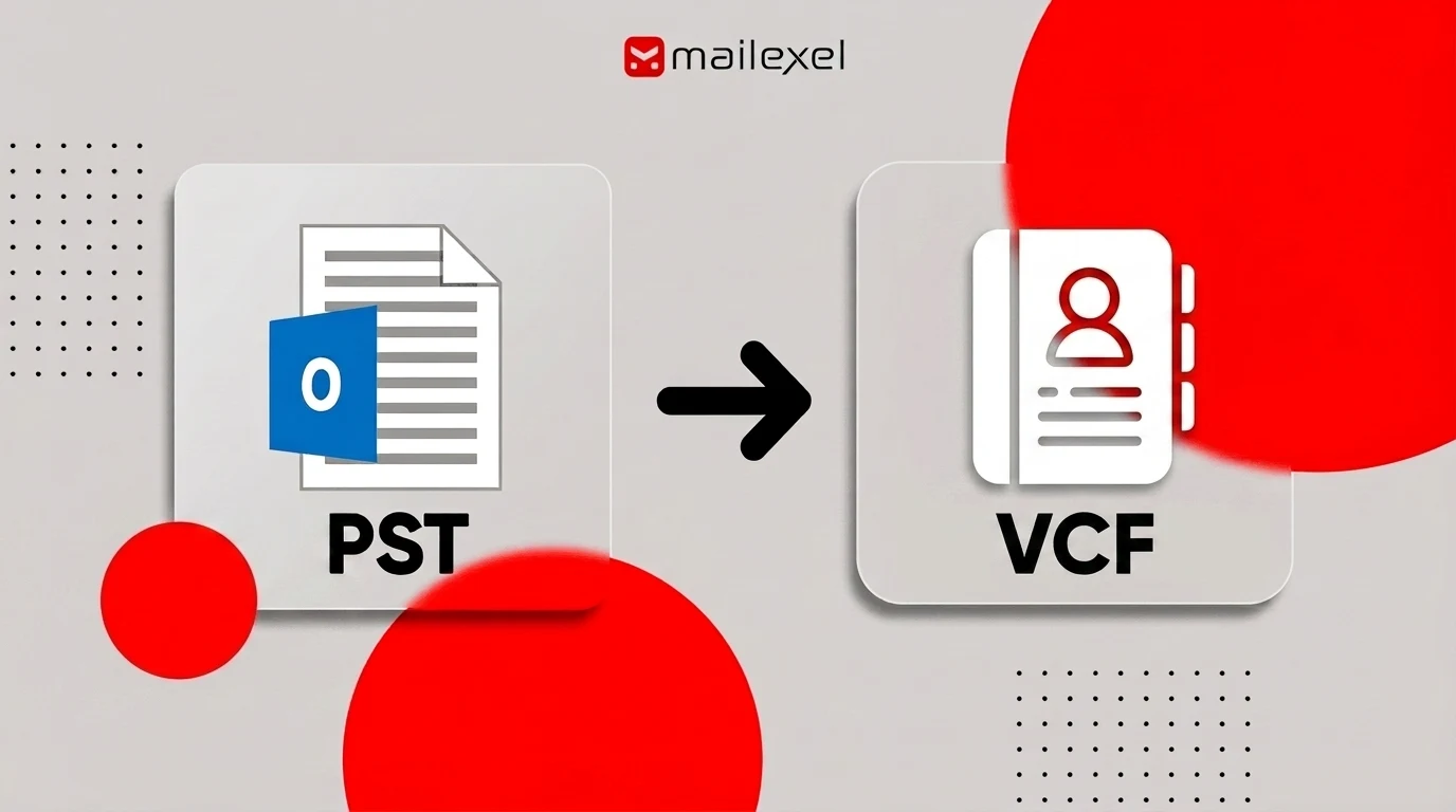 How to Convert PST to VCF: The Complete Step-by-Step Guide